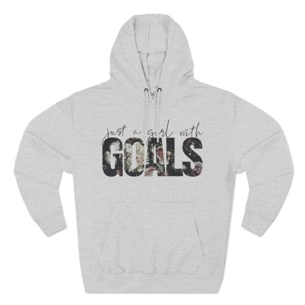 Fleece Hoodie: Just a Girl with Goals - Image 6