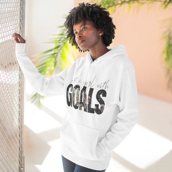 Fleece Hoodie: Just a Girl with Goals - Image 5